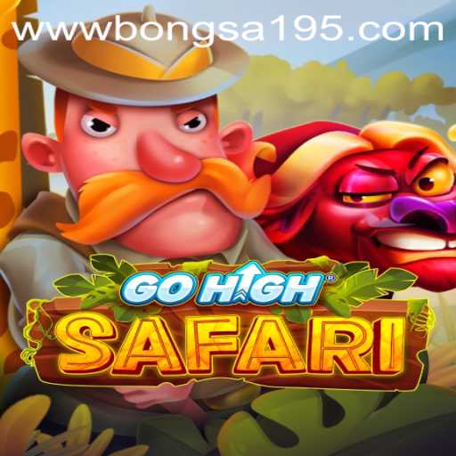 GoHighSafari: A Thrilling Adventure with Bongsa195