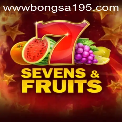 Discovering SevensFruits: A Thrilling Journey into Slot Games with Bongsa195